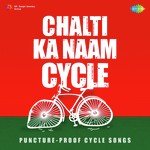 Chalti Ka Naam Cycle - A.R. Rahman Song Download
